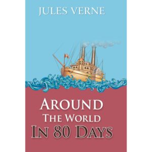 Around The World In 80 Days By Jules Verne