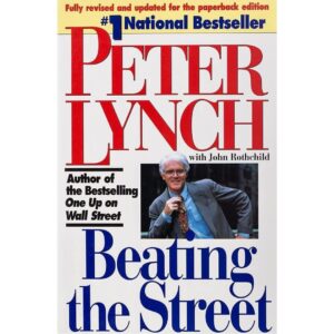 Beating The Street By Peter Lynch