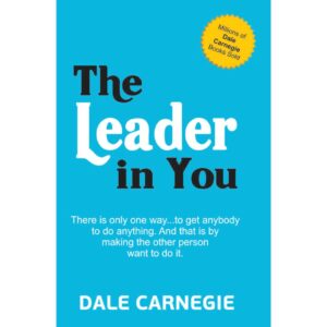 The Leader In You By Dale Carnegie