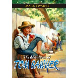 The Adventures Of Tom Sawyer By Mark Twain