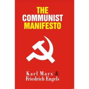 The Communist Manifesto By Karl Marx And Friedrich Engels