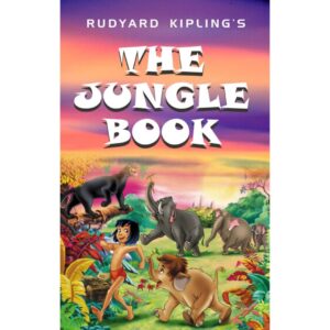 The Jungle Book By Rudyard Kipling