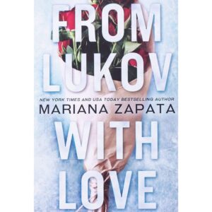 From Lukov With Love By Mariana Zapata