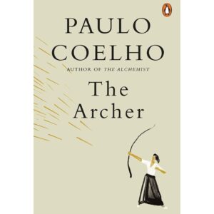 The Archer ( HARDCOVER ) By Paulo Coelho
