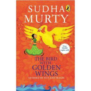 The Bird With Golden Wings By Sudha Murty