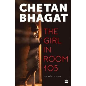 The Girl In Room 105 By Chetan Bhagat
