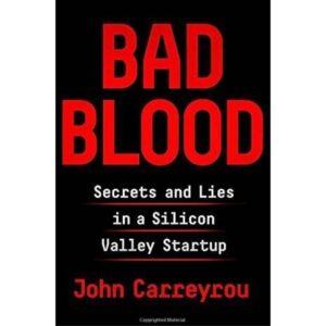 Bad Blood By John Carreyrou