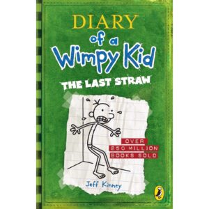 Diary Of A Wimpy Kid The Last Straw By Jeff Kinney
