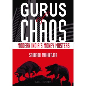 Guru Of Chaos By Saurabh Mukherjea
