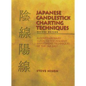 Japanese Candlestick Charting Techniques By Steve Nison