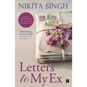 Letters To My Ex By Nikita Singh