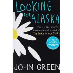 Looking For Alaska By John Green