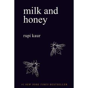 Milk And Honey By Rupi Kaur