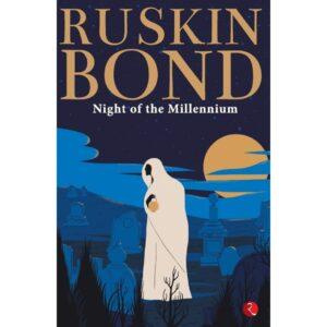 Night Of The Millennium By Ruskin Bond