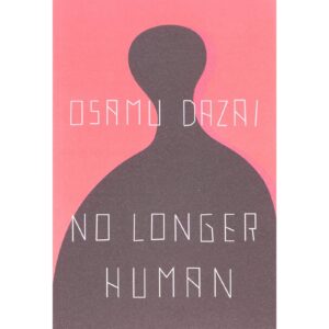 No Longer Human By Osamu Dazai