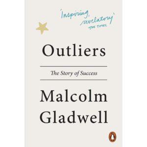 Outlier By MAlcolm Gladwell