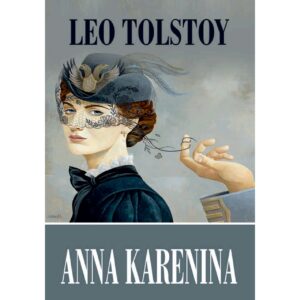 Anna Karenina By Leo Tolstoy