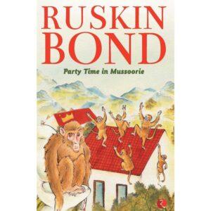 Party Time In Mussoorie By Ruskin Bond