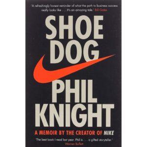 Shoe Dog By Phil Knight