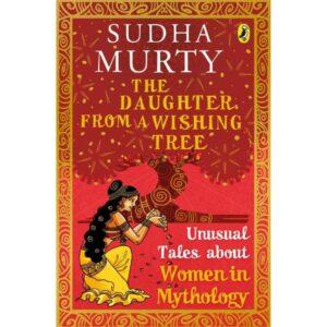 The Daughter From A Wishing Tree By Sudha Murty