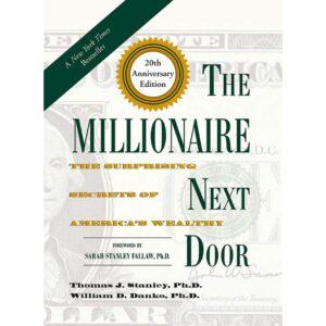 The Millionaire Next Door By Thomas J. Stanley