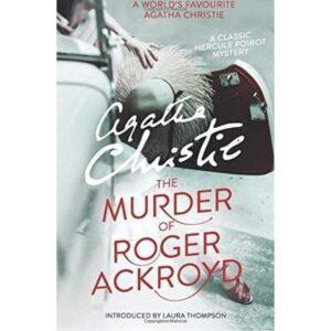 The Murder Of Roger Ackroyd By Agatha Christie