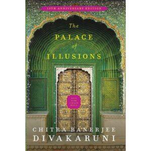 The Palace Of Illusion By Chitra Banerjee Divakaruni