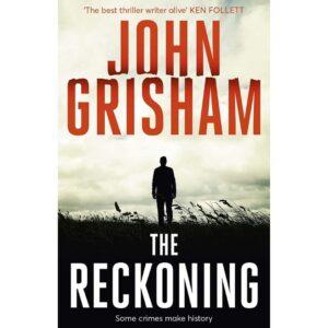 The Reckoning By John Grisham