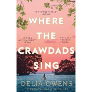 Where The Crawdads Sing Be Delia Owens