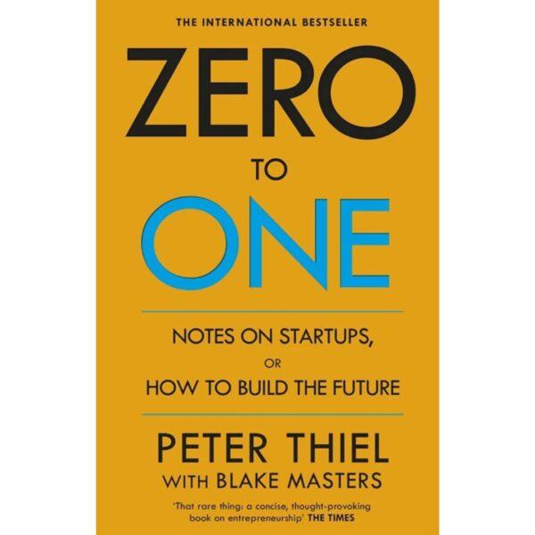 Zero To One By Peter Thiel