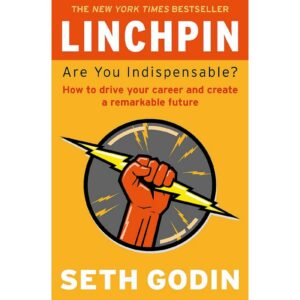 Linchpin By Seth Godin