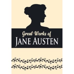 Great Works Of Jane Austen