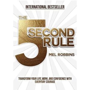 The 5 Second Rule By Mel Robbins [ HARDCOVER ]