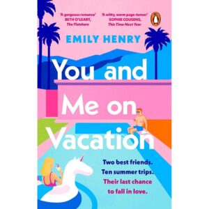 You And Me On Vacation By Emily Henry