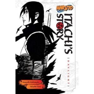 Naruto Itachi's Story Vol 1 Daylight By Masashi Kisimoto Takashi Yano
