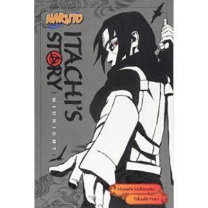 Naruto Itachi's Story Vol 2 Midnight By Masashi Kisimoto Takashi Yano