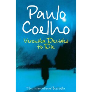 Veronika Decides To Die By Paulo Coelho