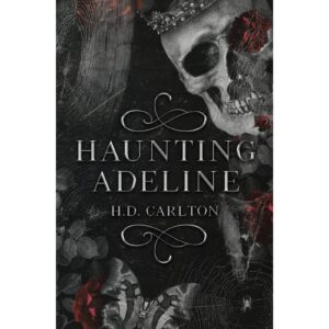 Haunting Adeline By H D Carlton