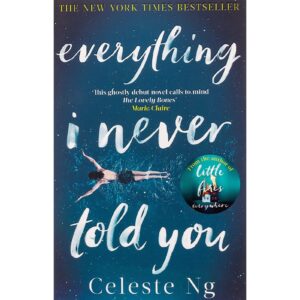 Everything I Never Told You By Celeste Ng