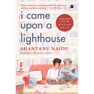 I Came Upon A Lighthouse By Shantanu Naidu