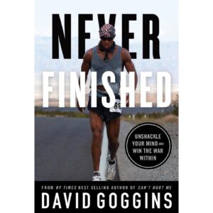 Never Finished By David Goggins