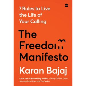 The Freedom Manifesto By Karan Bajaj