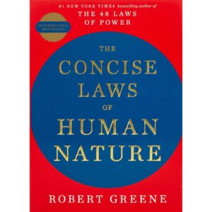 The Concise Laws Of Human Nature By Robert Greene