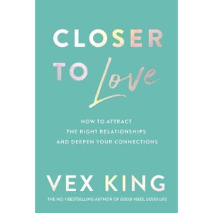 Closer To Love By Vex King