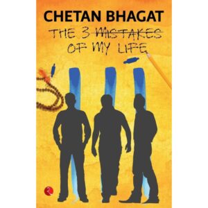 The 3 Mistakes Of My Life By Chetan Bhagat
