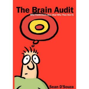 The Brain Audit By Sean D'Souza