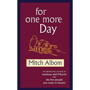 For One More Day By Mitch Albom