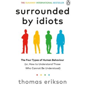 Surrounded By Idiots By Thomas Erikson