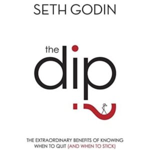 The Dip By Seth Godin