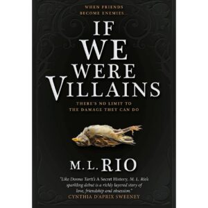 If We Were Villains By M. L. Rio